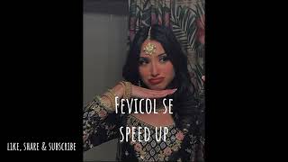 FEVICOL SE (SPEED UP) | Bollywood songs | wthadiii