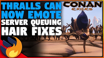 FOLLOWERS CAN NOW EMOTE, NEW EMOTES, SERVER QUEUES & MORE! - Testlive Patch 2.8 | Conan Exiles |