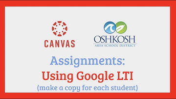 Google Assignments LTI - Canvas