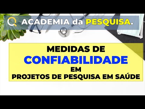 Vídeo: Quais são os tipos de confiabilidade na pesquisa?