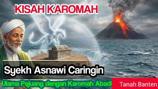 THE STORY OF THE POWER OF SHEIKH ASNAWI CARINGIN