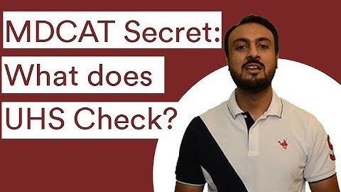 UHS MDCAT Secret no one understands: What does it ACTUALLY check?  | Nearpeer.org