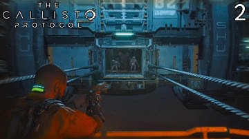 The Callisto Protocol | Max Security | Part 2 (NO COMMENTARY) [PS5 4K 60FPS]