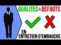 🏆 QUELLES SONT VOS QUALITÉS ? VOS DÉFAUTS ? (Répondre à cette question en entretien d'embauche)