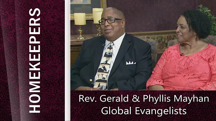 Homekeepers - Rev. Gerald & Phyllis Mayhan, Global...