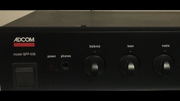 ADCOM GFP-555 Preamp Repair and Demo