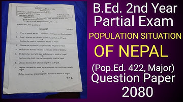 B.Ed 2nd year Partial exam tu question paper population situation of nepal (Pop. Ed. 422 Major) 2080