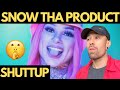 RAPPER Reacts to SNOW THA PRODUCT - SHUTTUP