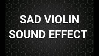 Sad Violin Sound Effect