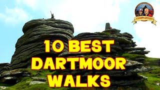 Our Top 10 Best Dartmoor Walks / Hiking Routes On Dartmoor