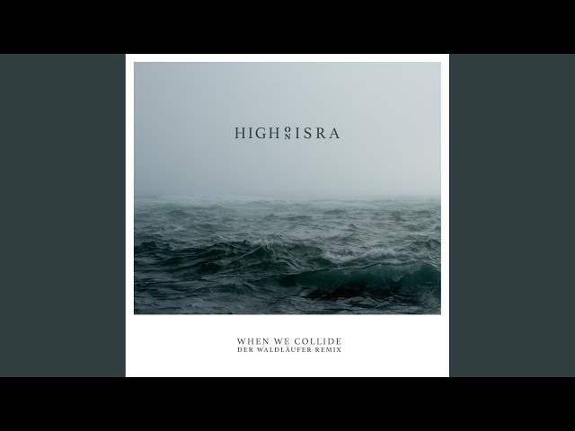 High On Isra - When We Collide