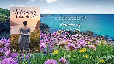 Reforming Lord Neil, Inglewood Book Five by Sally ...