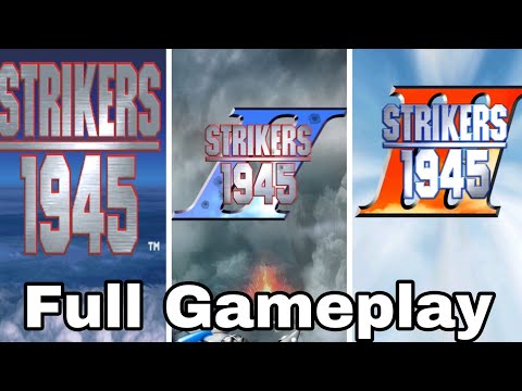 Strikers 1945 1+2+3 Full Gameplay Walkthrough | All Bosses