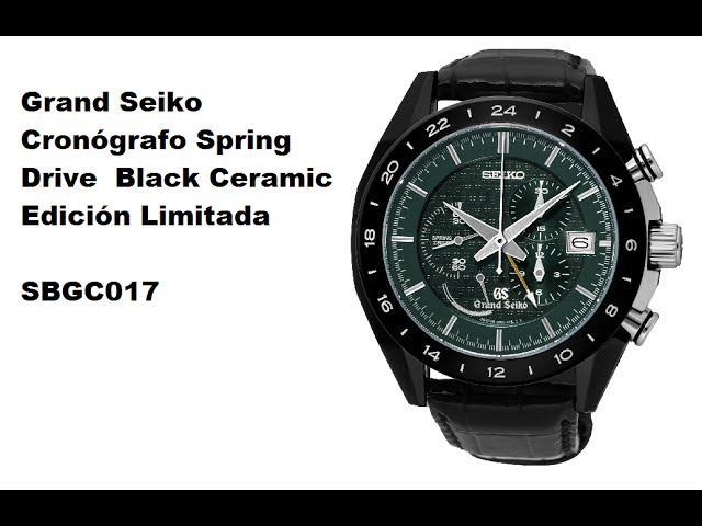 Grand Seiko Cronógrafo Spring Drive Black Ceramic Edición Limitada - SBGC017  - YouTube