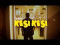 CalmShor KESI KESI Music Video