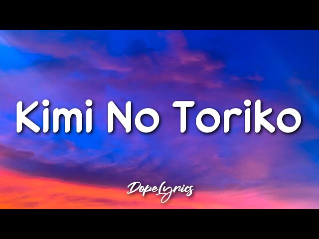 Kimi No Toriko - Rizky Ayuba (Lyrics) 🎵 class=