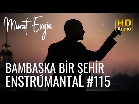 Murat Evgin - Bambaşka Bir Şehir | Enstrümantal (Official Audio)