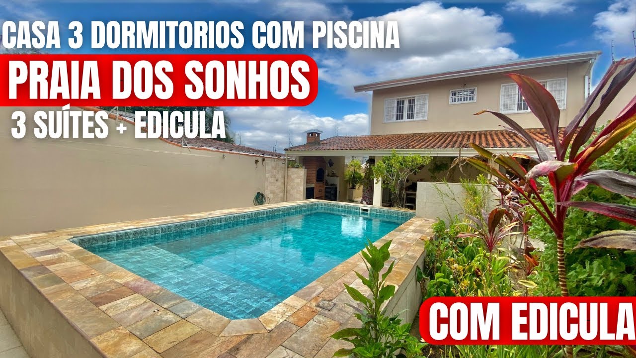 ABAIXOU 50 MIL! SOBRADO PRAIA DOS SONHOS 3 DORMITORIOS COM PISCINA E EDICULA