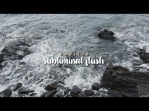 subliminal flush! ★ remove all unwanted subliminal results (listen once)