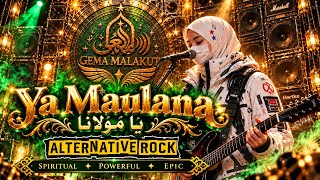 Download lagu Ya Maulana | يا مولانا | alternative rock | epic islamic rock version | Gema Malakut