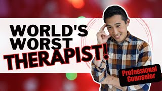 Exposing the Worst Therapists!