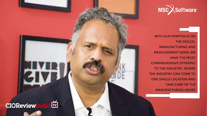 MSC Software - An Exclusive Interview of Sridhar D...