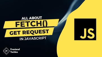 Javascript Fetch API GET Request | Very Important