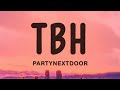 PARTYNEXTDOOR TBH 