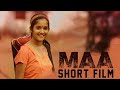 Maa  short film  ondraga originals  sarjun km  sundaramurthy ks
