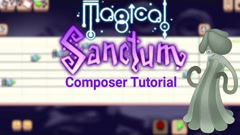 Magical Sanctum but it’s My Singing Monsters Composer Tutorial - Fluoress