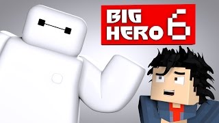 Minecraft Parody - Big Hero 6 - Minecraft Animation