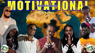Motivational Dancehall Mix 2026: Popcaan, Jahmiel, Chronic Law, Yaksta,M1,Masicka, Don Gas