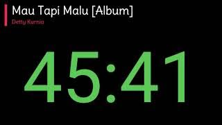 Mau Tapi Malu Album   Detty Kurnia