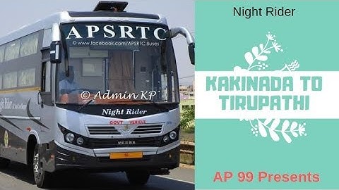 Kakinada to tirupathi Launch New Bus Night Rider | APSRTC |Tirupathi|AP 99|