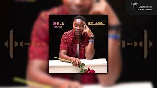 SHILE - MI AMOR