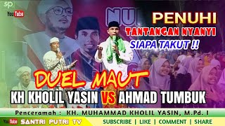 Kh Kholil Yasin ditantangan Ahmad Tumbuk AT-TAUFIQ