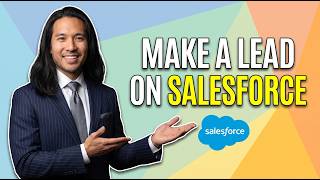 How To Make A Lead On Salesforce (Easy Guide)
