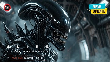 New Big Update! | Alien Rogue Incursion Evolved | Consoles and PC