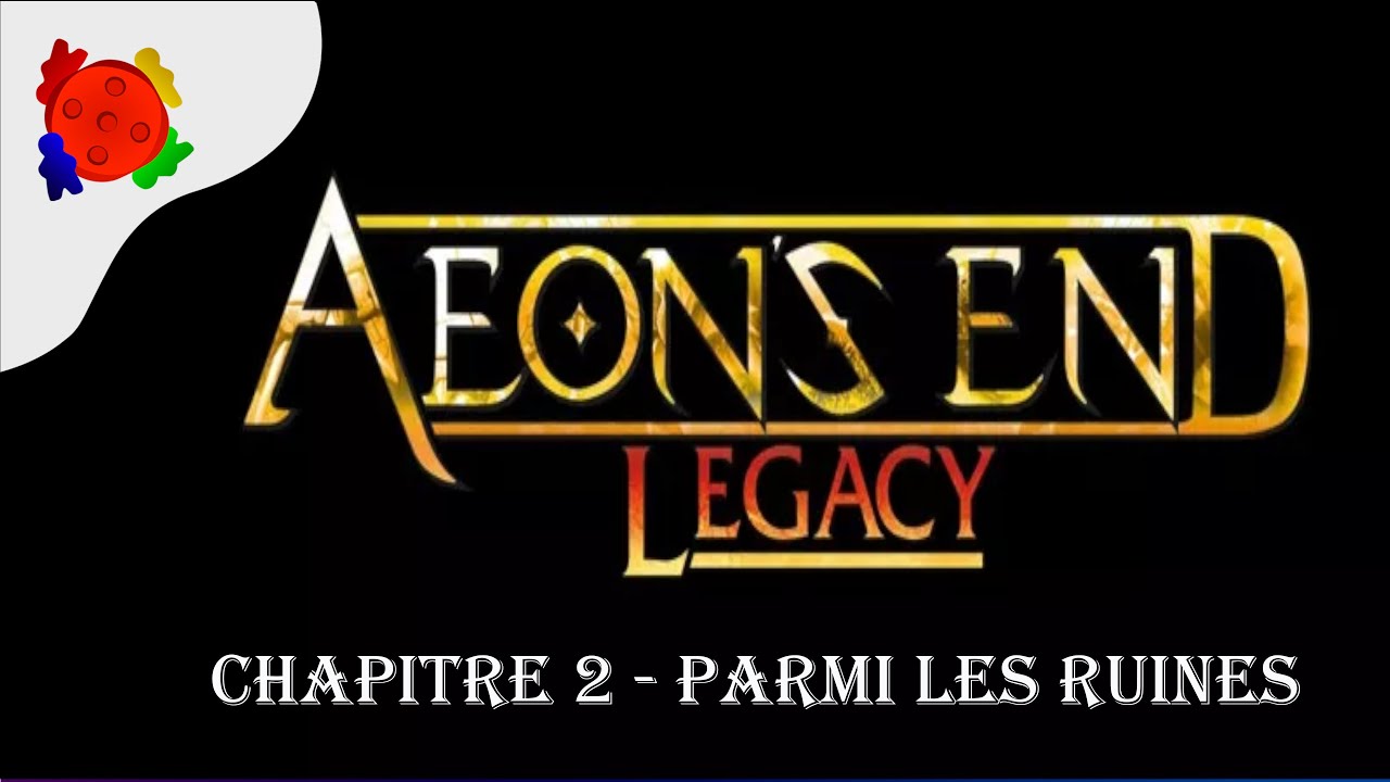 Aeon's End Legacy - Chapitre 2 (en solo)