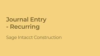 How to Set Up Recurring Journal Entries in Sage Intacct Construction