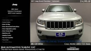 Used 2011 Jeep Grand Cherokee | J&M Automotive Sls&Svc LLC, Naugatuck, CT - SOLD