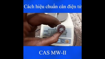 Cách hiệu chuẩn cân điện tử CAS MW-II #shorts, #candientu, #candientuquocthinh, #hieuchuancan