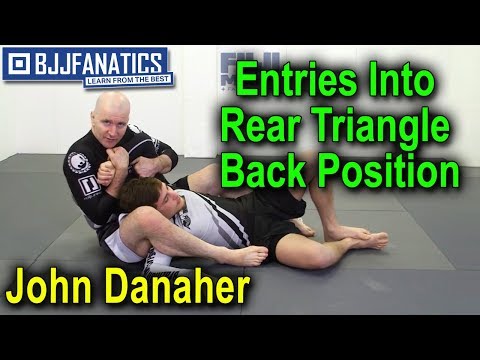 Entries Into Rear Triangle Back Position by John Danaher