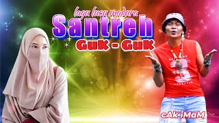 SANTREH GUK GUK // LAGU KOMEDI MADURA // CAK IMAM