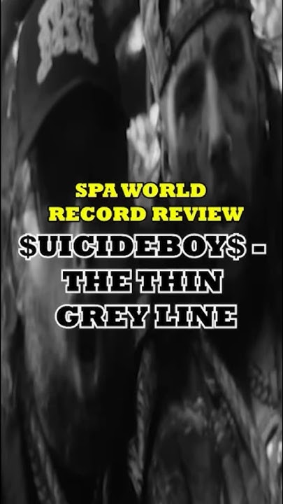 uicideboy-the-thin-grey-line-shorts-recordreview-suicideboys