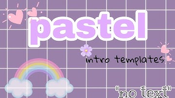 Pastel intro templates with matching outro(No Text) with examples