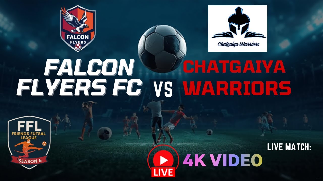 Falcon Flyers FC vs Chatgaiya Warriors 👉 ️4K VIDEO #lfootball # ...