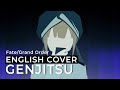 Fate/Grand Order | &quot;Genjitsu&quot; (幻日) | ENGLISH ver. (lyric video)