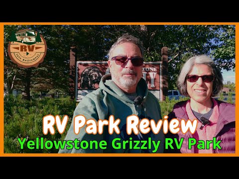 YELLOWSTONE GRIZZLY RV PARK - Campground Review