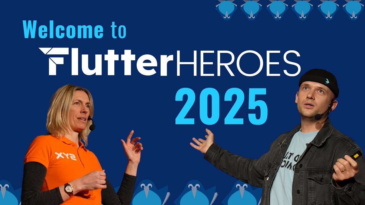 Welcome to Flutter Heroes 2025 - YouTube